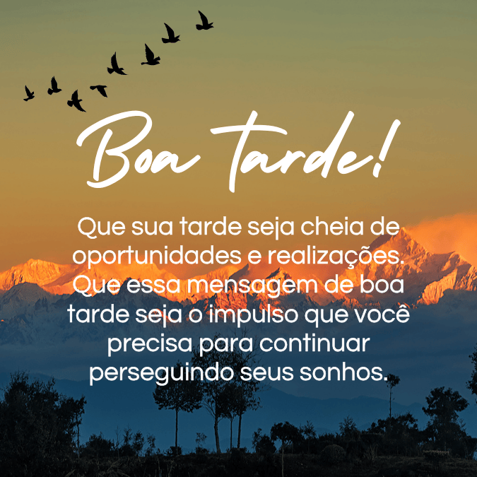 Mensagem de Boa Tarde para Motivação - Mensagens do Dia
