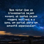 Céu estrelado com montanhas e Mensagem de Boa Noite Diferente sobre sonhos e paz.
