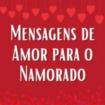 Fundo vermelho com corações e pétalas, com texto 'Mensagens de amor para o namorado'. Inspire-se com uma mensagem de amor para namorado!