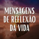 Pôr do sol com barco na água e texto 'Mensagens de Reflexão da Vida'. Inspire-se com mensagens de reflexão da vida!
